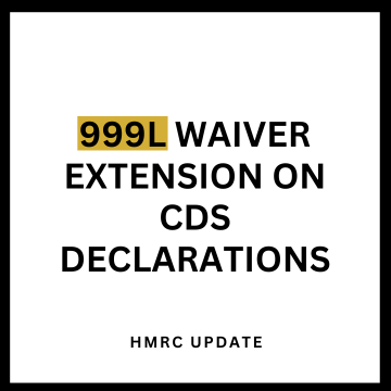 999L Waiver extension on CDS declarations