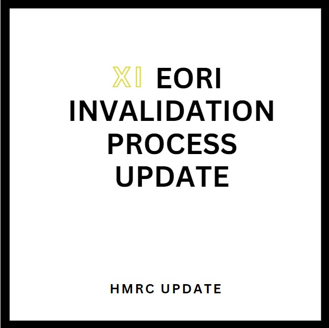 XI EORI Invalidation Process Update