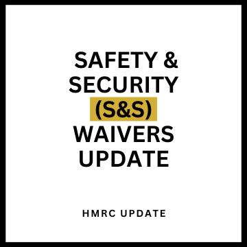 Safety & Security (S&S) waivers update