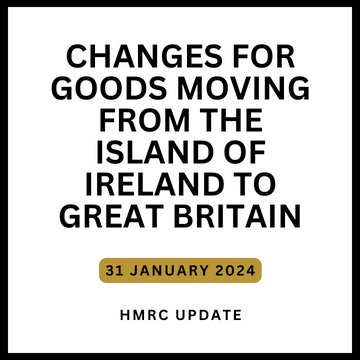 Changes for goods moving from the island of Ireland to Great Britain