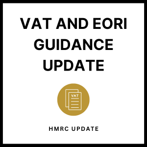 VAT and EORI Guidance Update